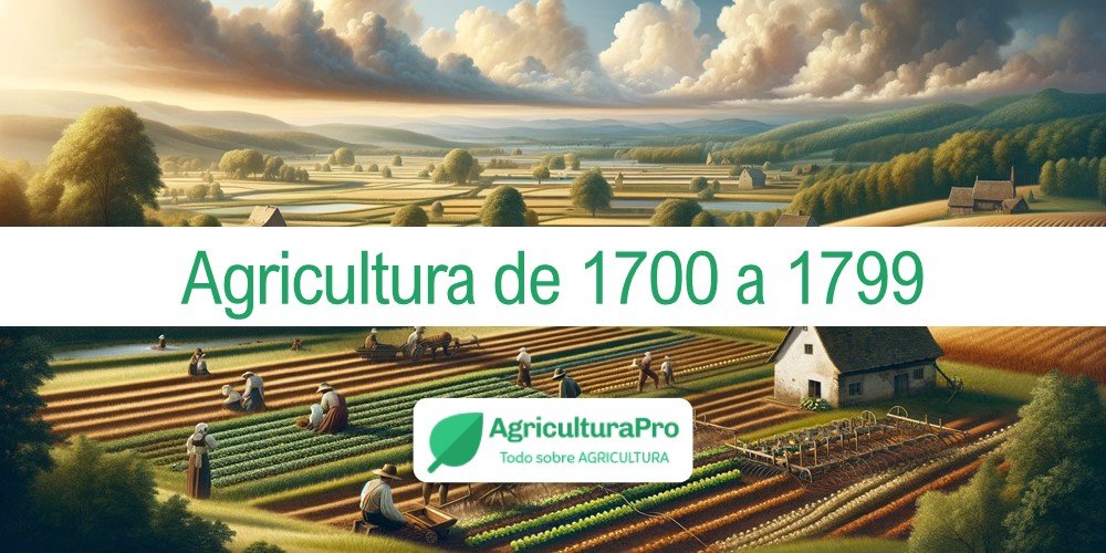 Imagen de la entrada: Agricultura de 1700 a 1799