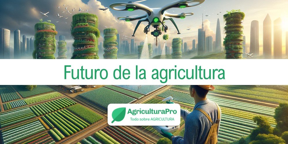 Imagen de la entrada: ¿Cuál es el futuro de la agricultura?