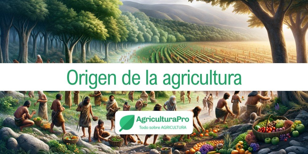 Imagen de la entrada: ¿Cuál fue el origen de la agricultura?